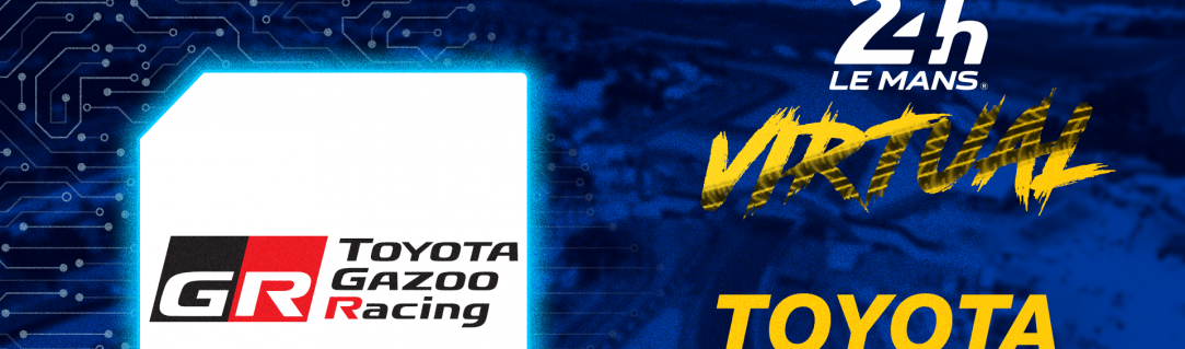 24 Heures du Mans Virtuelles : Toyota et Porsche confirment leur engagement.