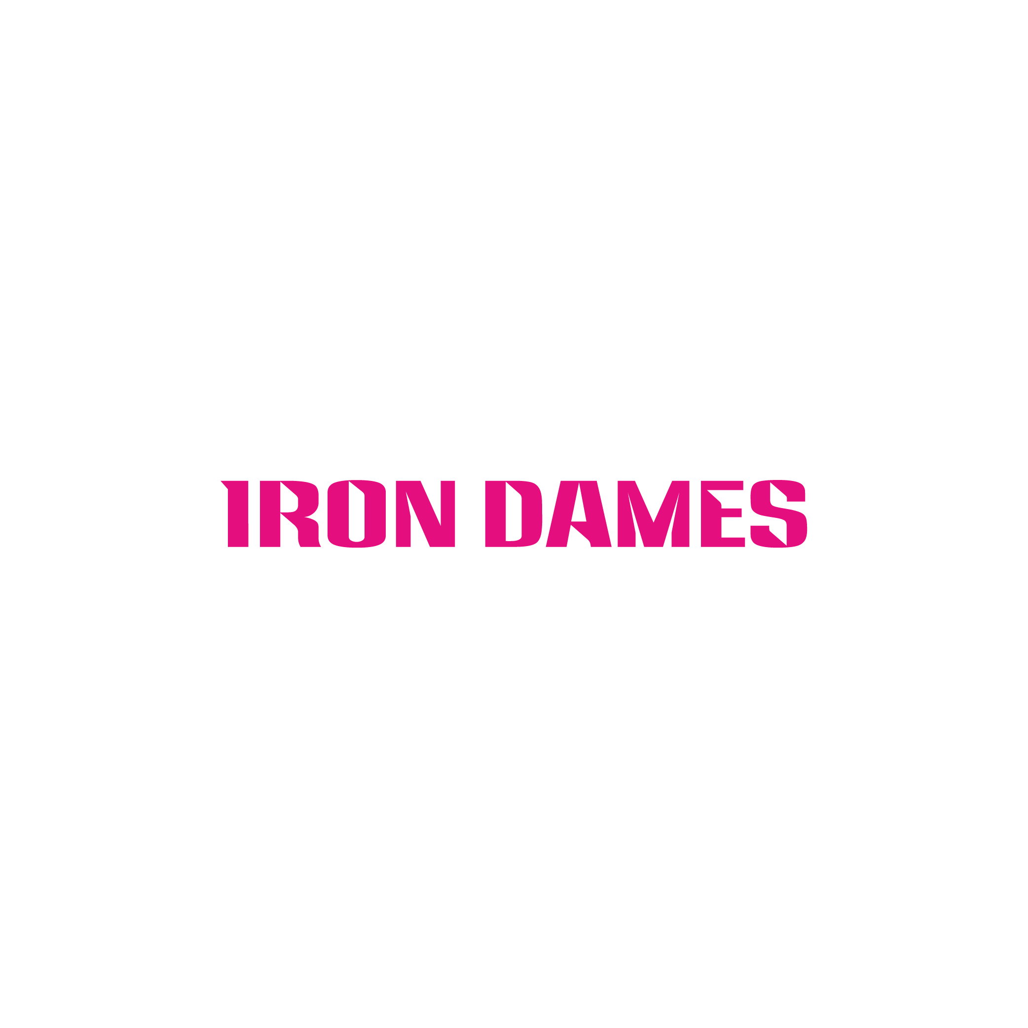 IRON DAMES